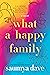 What a Happy Family by Saumya Dave