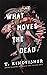 What Moves the Dead (Sworn Soldier, #1)