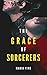 The Grace of Sorcerers (Those Who Break Chains, #1)