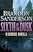 Sixth of the Dusk by Brandon Sanderson Sixth of the Dusk by Brandon Sanderson