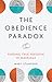 The Obedience Paradox: Finding True Freedom in Marriage