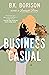 Business Casual by B.K. Borison Business Casual by B.K. Borison