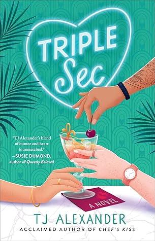 Triple Sec by T.J.   Alexander