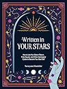 Written in Your Stars by Narayana Montufar Written in Your Stars by Narayana Montufar