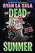 The Dead of Summer (The Dead of Summer, #1)