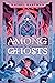 Among Ghosts