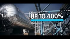 an industrial plant with the words raise output by hip to 40 % on it's screen