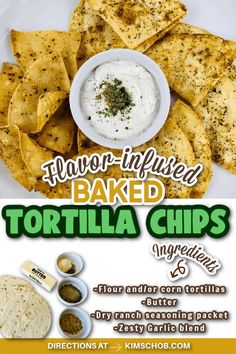 tortilla chips with dipping sauce on top and the words flavor - infused baked