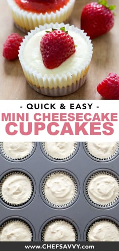 mini cheesecakes with white frosting and strawberries on top in a muffin tin