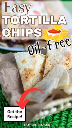easy tortilla chips with oil - free pita bread is the perfect appetizer