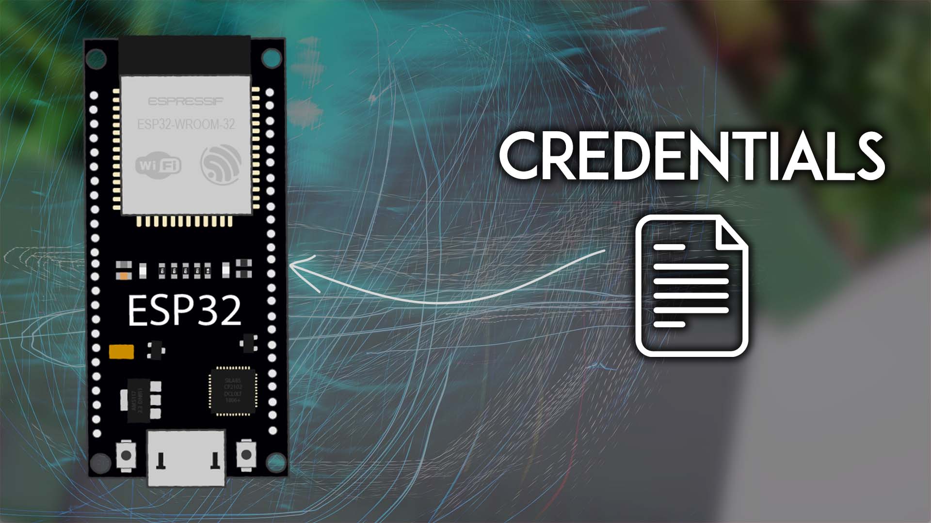 ESP32 Save Wi-Fi Credentials in a Separate File