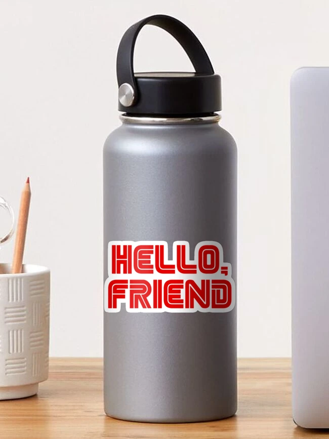 Thumbnail 1 of 3, Sticker, Hello, Friend designed and sold by Jay Reimenschneider.