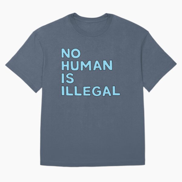 Item preview, Ningún ser humano es texto ilustrado ilegal designed and sold by strangekind.