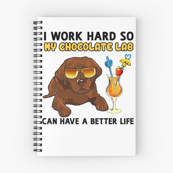 Item preview, Funny Chocolate Labrador TShirt Chocolate Lab Lover Design "I work hard so my Chocolate Lab can have a better life" designed and sold by adsman68.