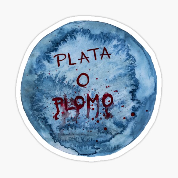 Item preview, plata o plomo designed and sold by monicamarcov.