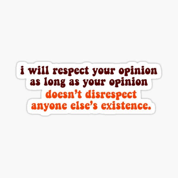 Aperçu de l'œuvre Respectez votre opinion créée et vendue par Gray Doodles.