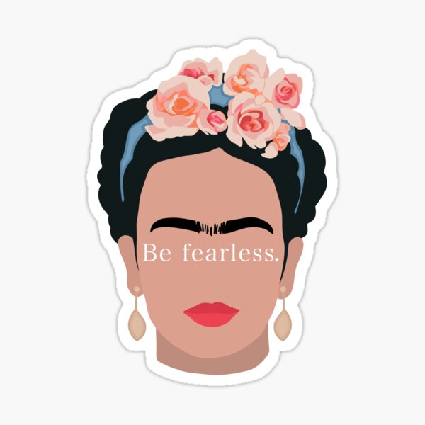 Aperçu de l'œuvre Frida Kahlo, n'ayez pas peur créée et vendue par 3blondegirls.