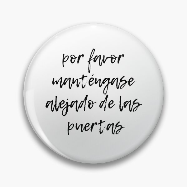 Item preview, Por favor manténgase alejado de las puertas (Por favor, quédese fuera de las puertas - Negro) designed and sold by TimorousEclectc.