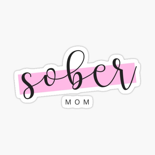 Aperçu de l'œuvre Maman sobre – Sponsor de cadeaux contre l'alcoolisme créée et vendue par tees4gees.