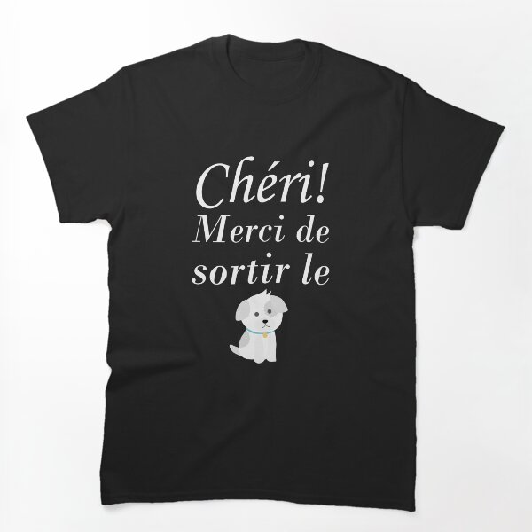 Aperçu de l'œuvre Chéri!, Merci de sortir le chien créée et vendue par beoubeou.