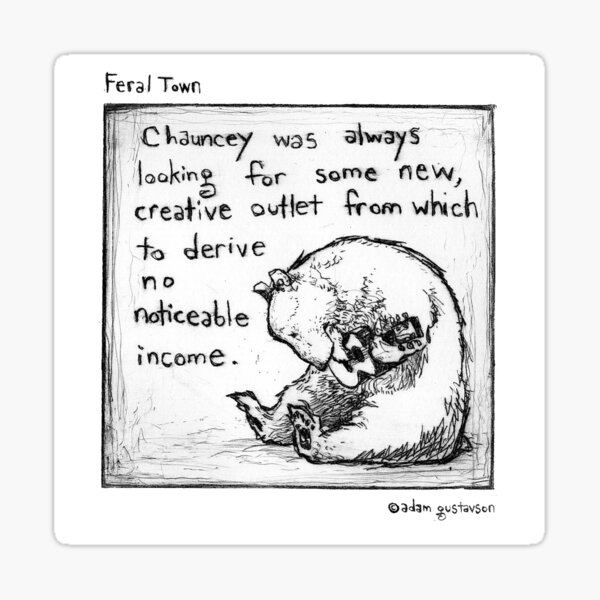 Aperçu de l'œuvre Feral Town - Chauncey créée et vendue par Adam Gustavson.