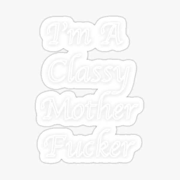 Item preview, I'm a classy mother fucker neon designed and sold by vickys-life.