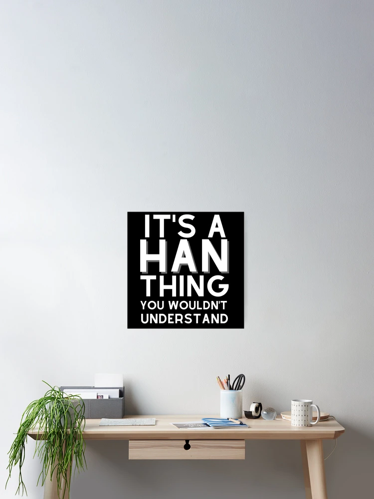 Thumbnail 2 of 3, Poster, Han - Korean Last Name designed and sold by theKoreanRage.