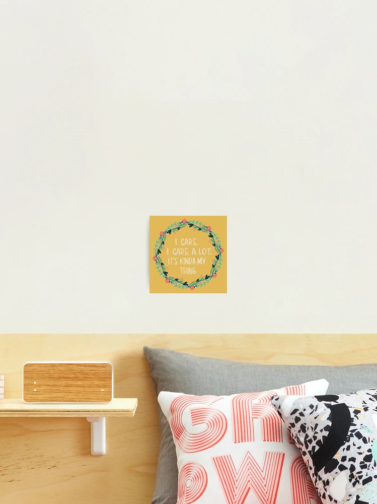 Thumbnail 2 of 3, Photographic Print, I Care a Lot designed and sold by Cale Design Co..