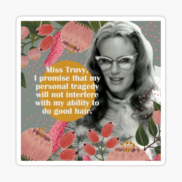 Item preview, Cita de Annelle My Personal Tragedy de Steel Magnolias designed and sold by gunsnhoney.