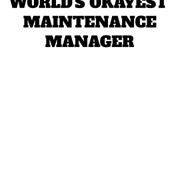 Artwork thumbnail, World's okayest Maintenance Manager by Jeangel97