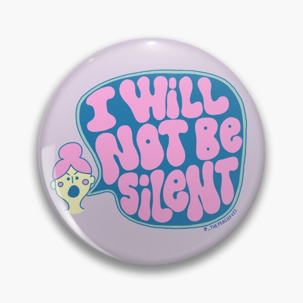 Item preview, I Will Not Be Silent - The Peach Fuzz  designed and sold by Elizabeth Hudy.