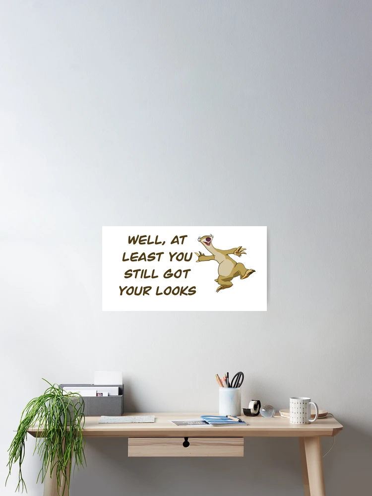 Thumbnail 2 of 3, Poster, Sid the Sloth designed and sold by Jickk.