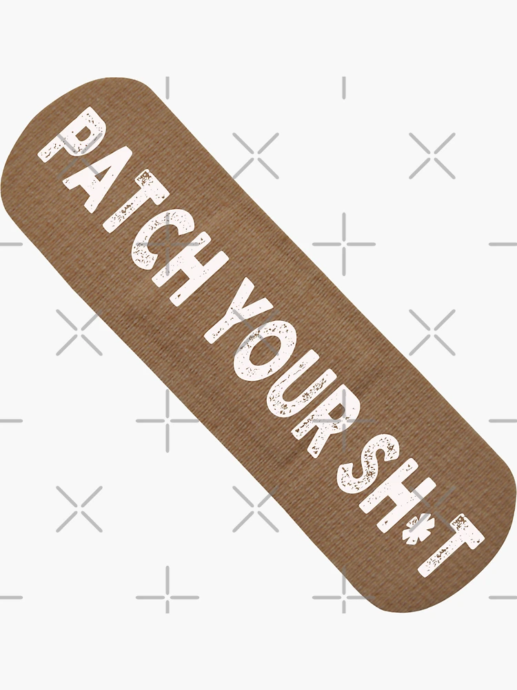 Thumbnail 3 von 3, Sticker, Cybersicherheit - Patchen Sie Ihren SH * T - Single Plaster designt und verkauft von clubtee.