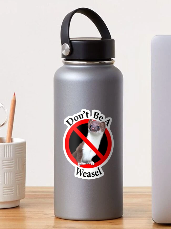Thumbnail 1 von 3, Sticker, Sei kein Wiesel designt und verkauft von notstuff.