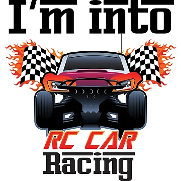 Artwork thumbnail, I'm Into RC Car Racing by 4AllTimes