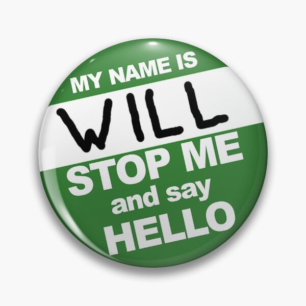 Item preview, Mi nombre es Will Stop Me and Say Hello designed and sold by Aspie66.