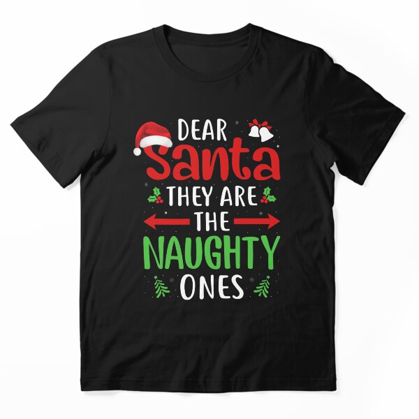 Item preview, Funny Dear Santa They are the Naughty Ones Regalos de Navidad designed and sold by Best Designer.