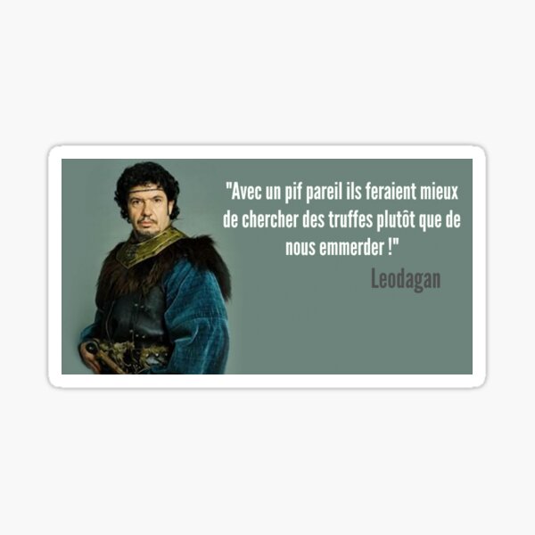 Aperçu de l'œuvre phrases cultes Leodagan créée et vendue par PercevalShop.