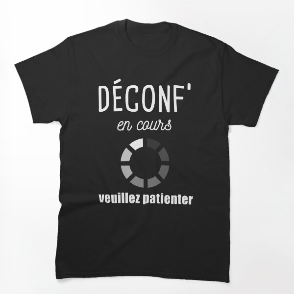 Aperçu de l'œuvre t shirt deconfinement humour créée et vendue par Catcrea.