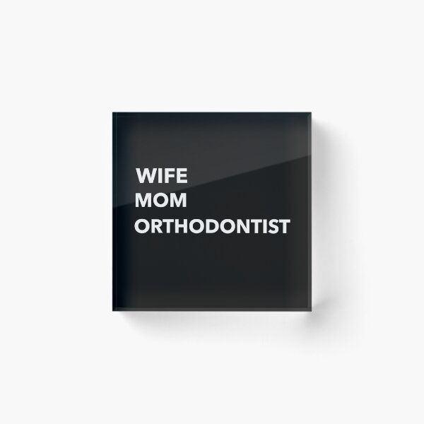 Item preview, Esposa Mamá Ortodoncista designed and sold by JoshShafley.
