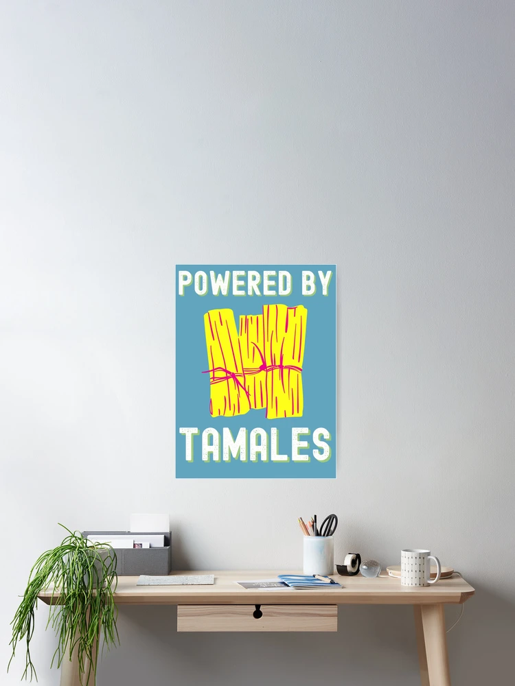 Thumbnail 2 of 3, Poster, Powered by Tamales designed and sold by DuongBui.