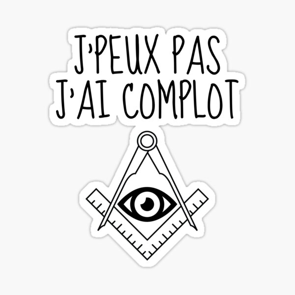 Aperçu de l'œuvre J'peux pas j'ai complot créée et vendue par missdragonfly.