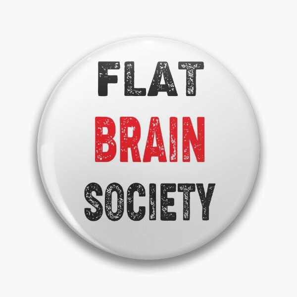 Item preview, Flat brain society designed and sold by Nicomaja.