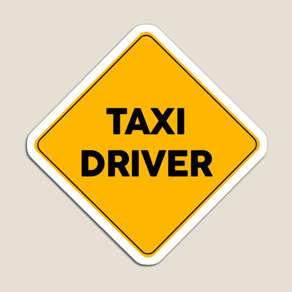 Aperçu de l'œuvre Chauffeur de taxi | Panneau de signalisation jaune créée et vendue par FriendsList.