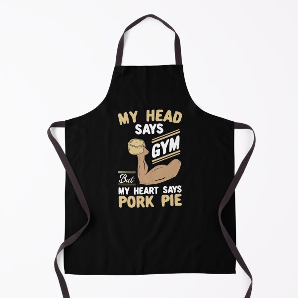 Item preview, My Head Says Gym But My Heart Says Pork Pie designed and sold by Dan66.