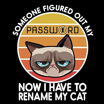 Imagen de la obra Alguien descubrió mi contraseña - Ahora tengo que cambiar el nombre de mi gato - Seguridad cibernética de clubtee