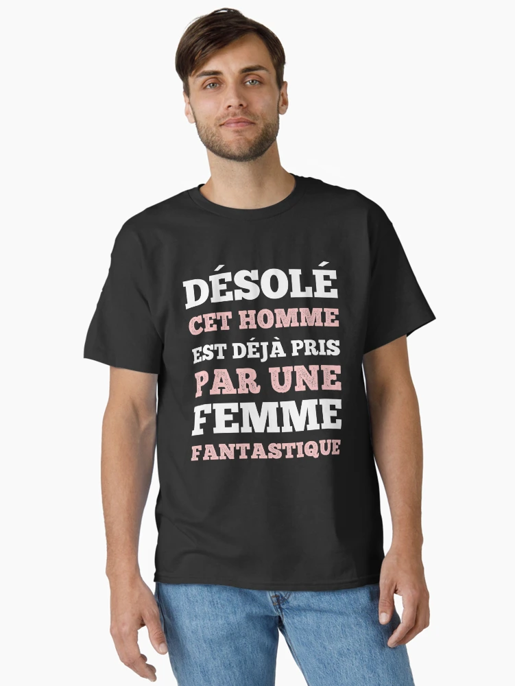 Aperçu 2 sur 7. T-shirt classique avec l'œuvre Désolé cet Homme est déjà Pris par Une Femme Fantastique - Idée Cadeau garçon et ado - Message et Citation - Manches Courtes créée et vendue par Linery Brand.