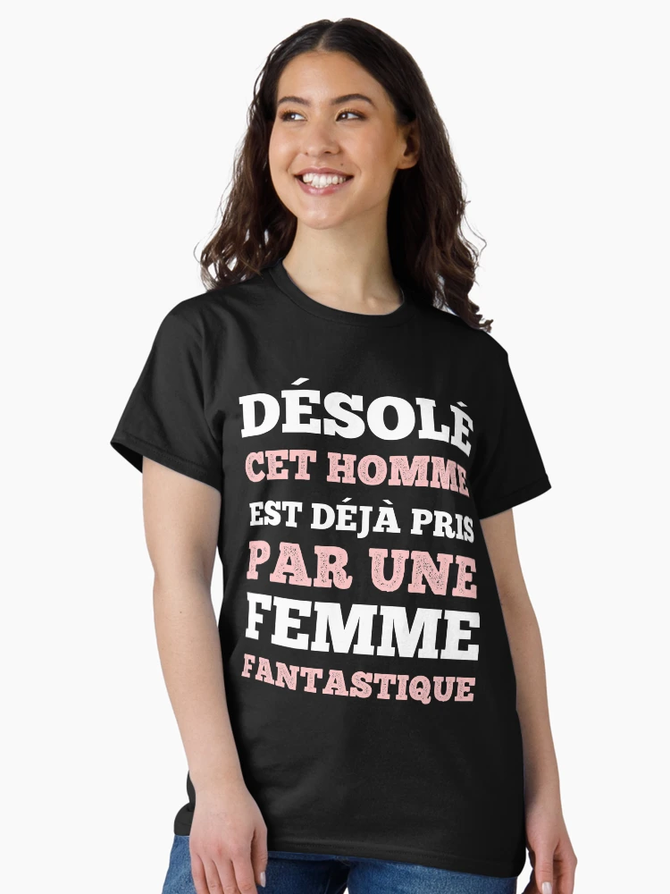 Aperçu 3 sur 7. T-shirt classique avec l'œuvre Désolé cet Homme est déjà Pris par Une Femme Fantastique - Idée Cadeau garçon et ado - Message et Citation - Manches Courtes créée et vendue par Linery Brand.