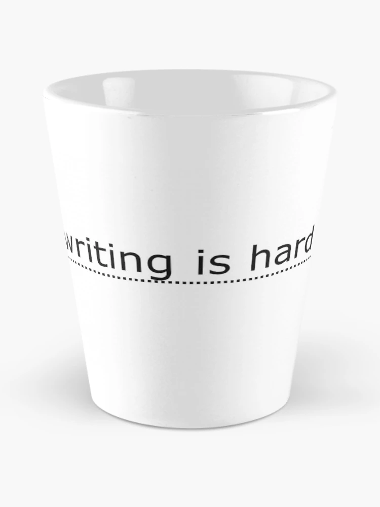 Thumbnail 2 of 4, Coffee Mug, Writing Is Hard designed and sold by 3llaZander.