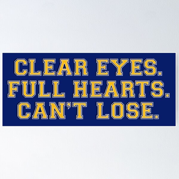 Artikelvorschau, Clear eyes, full hearts, can't lose entworfen und verkauft von NeverGiveUp.